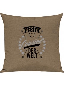 Sofa Kissen,  beste Cousine der Welt, Kuschelkissen Couch Deko, Farbe hellbraun