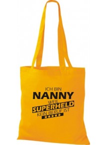 Stoffbeutel Ich bin Nanny, weil Superheld kein Beruf ist