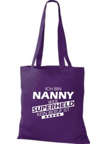 Stoffbeutel Ich bin Nanny, weil Superheld kein Beruf ist Farbe lila