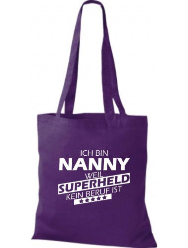 Stoffbeutel Ich bin Nanny, weil Superheld kein Beruf ist Farbe lila