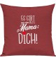 Sofa Kissen, es gibt nur eine beste Mama: DICH, Kuschelkissen Couch Deko, Farbe rot