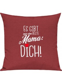 Sofa Kissen, es gibt nur eine beste Mama: DICH, Kuschelkissen Couch Deko, Farbe rot