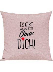 Sofa Kissen, es gibt nur eine beste Oma: DICH, Kuschelkissen Couch Deko, Farbe rosa