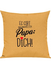 Sofa Kissen, es gibt nur einen besten Papa: DICH, Kuschelkissen Couch Deko, Farbe gelb