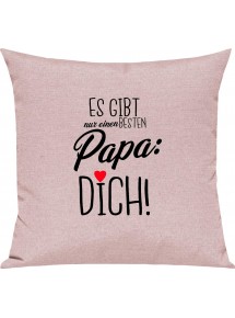 Sofa Kissen, es gibt nur einen besten Papa: DICH, Kuschelkissen Couch Deko, Farbe rosa