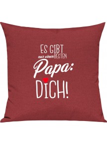 Sofa Kissen, es gibt nur einen besten Papa: DICH, Kuschelkissen Couch Deko, Farbe rot