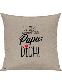 Sofa Kissen, es gibt nur einen besten Papa: DICH, Kuschelkissen Couch Deko, Farbe sand