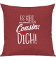 Sofa Kissen, es gibt nur einen besten Cousin: DICH, Kuschelkissen Couch Deko, Farbe rot