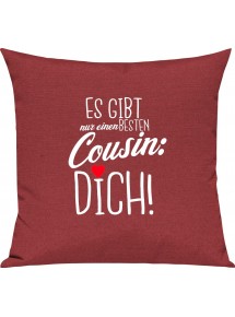 Sofa Kissen, es gibt nur einen besten Cousin: DICH, Kuschelkissen Couch Deko, Farbe rot
