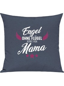 Sofa Kissen, Engel ohne Flügel nennt man Mama, Kuschelkissen Couch Deko, Farbe blau