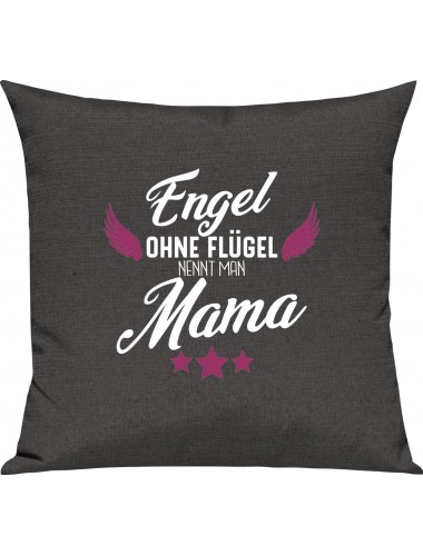 Sofa Kissen, Engel ohne Flügel nennt man Mama, Kuschelkissen Couch Deko, Farbe dunkelgrau