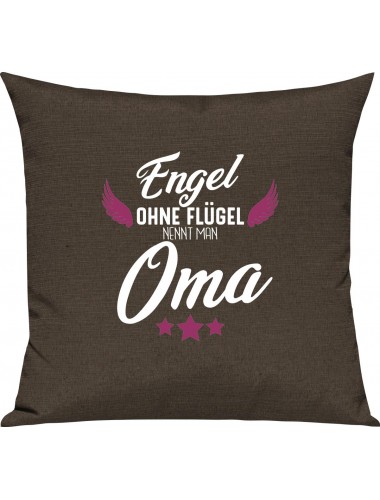 Sofa Kissen, Engel ohne Flügel nennt man Oma, Kuschelkissen Couch Deko, Farbe braun