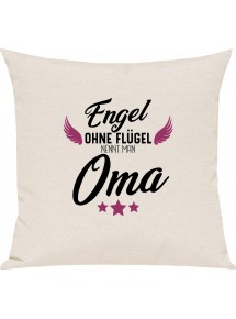Sofa Kissen, Engel ohne Flügel nennt man Oma, Kuschelkissen Couch Deko, Farbe creme