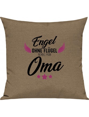 Sofa Kissen, Engel ohne Flügel nennt man Oma, Kuschelkissen Couch Deko, Farbe hellbraun