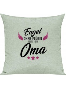 Sofa Kissen, Engel ohne Flügel nennt man Oma, Kuschelkissen Couch Deko, Farbe pastellgruen