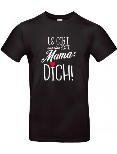 Unisex T Shirt, es gibt nur eine beste Mama: DICH, Familie, schwarz, L