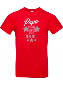 Unisex T Shirt, Papa ich habe nachgemessen du bist Großartig, Familie, rot, L