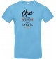 Unisex T Shirt, Opa ich habe nachgemessen du bist Großartig, Familie, hellblau, L