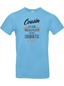 Unisex T Shirt, Cousin ich habe nachgemessen du bist Großartig, Familie, hellblau, L