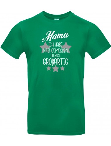 Unisex T Shirt, Mama ich habe nachgemessen du bist Großartig, Familie, kelly, L