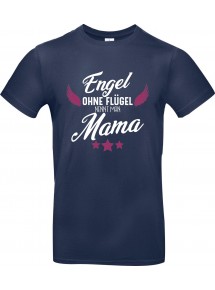Unisex T Shirt, Engel ohne Flügel nennt man Mama, Familie, navy, L