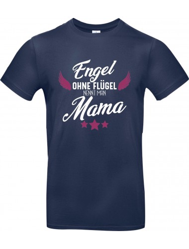 Unisex T Shirt, Engel ohne Flügel nennt man Mama, Familie, navy, L