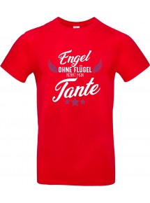 Unisex T Shirt, Engel ohne Flügel nennt man Tante, Familie, rot, L