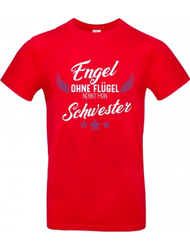 Unisex T Shirt, Engel ohne Flügel nennt man Schwester, Familie, rot, L