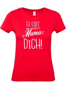 Lady T-Shirt, es gibt nur eine beste Mama: DICH, Familie rot, L