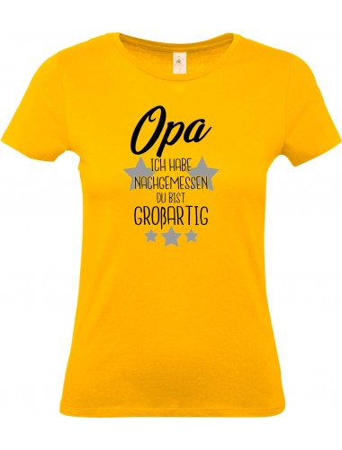 Lady T-Shirt, Opa ich habe nachgemessen du bist Großartig, Familie gelb, L