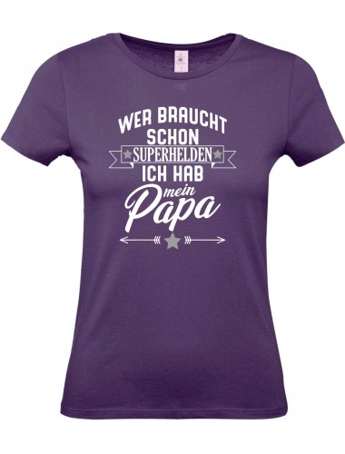 Lady T-Shirt, Wer braucht schon Superhelden ich hab mein Papa, Familie lila, L