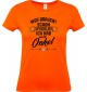 Lady T-Shirt, Wer braucht schon Superhelden ich hab mein Onkel, Familie orange, L