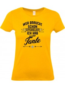Lady T-Shirt, Wer braucht schon Superhelden ich hab meine Tante, Familie gelb, L
