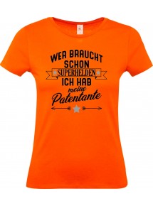 Lady T-Shirt, Wer braucht schon Superhelden ich hab meine Patentante, Familie orange, L