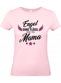 Lady T-Shirt, Engel ohne Flügel nennt man Mama, Familie rosa, L