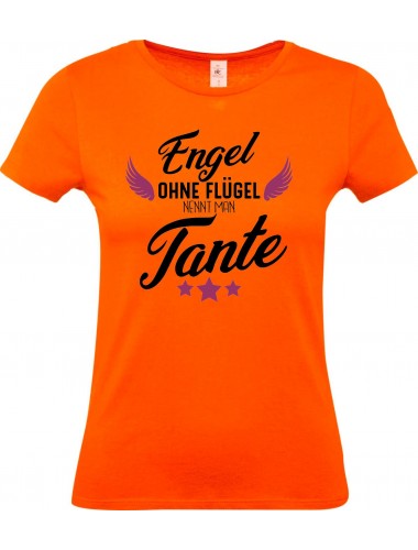 Lady T-Shirt, Engel ohne Flügel nennt man Tante, Familie orange, L