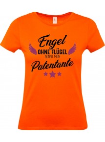 Lady T-Shirt, Engel ohne Flügel nennt man Patentante, Familie orange, L