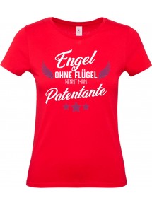Lady T-Shirt, Engel ohne Flügel nennt man Patentante, Familie rot, L