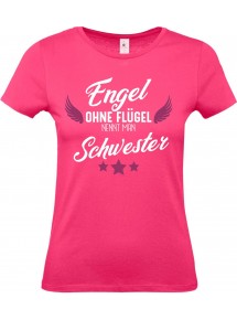 Lady T-Shirt, Engel ohne Flügel nennt man Schwester, Familie pink, L