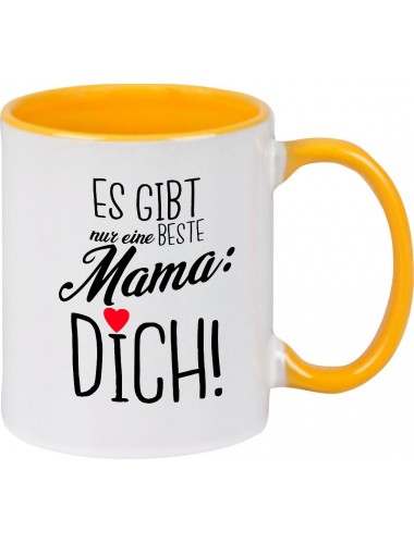 Kaffeepott Becher, es gibt nur eine beste Mama: DICH, Tasse Kaffee Tee, gelb