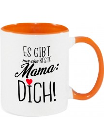 Kaffeepott Becher, es gibt nur eine beste Mama: DICH, Tasse Kaffee Tee, orange