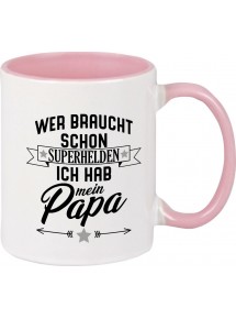 Kaffeepott Becher, Wer braucht schon Superhelden ich hab mein Papa, Tasse Kaffee Tee, rosa