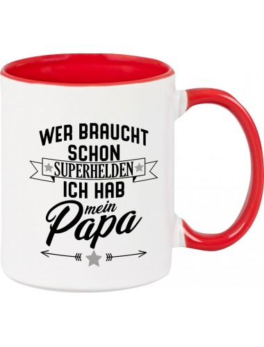 Kaffeepott Becher, Wer braucht schon Superhelden ich hab mein Papa, Tasse Kaffee Tee, rot