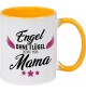 Kaffeepott Becher, Engel ohne Flügel nennt man Mama