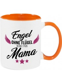 Kaffeepott Becher, Engel ohne Flügel nennt man Mama, Tasse Kaffee Tee, orange