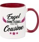 Kaffeepott Becher, Engel ohne Flügel nennt man Cousine, Tasse Kaffee Tee, burgundy