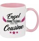 Kaffeepott Becher, Engel ohne Flügel nennt man Cousine, Tasse Kaffee Tee, rosa