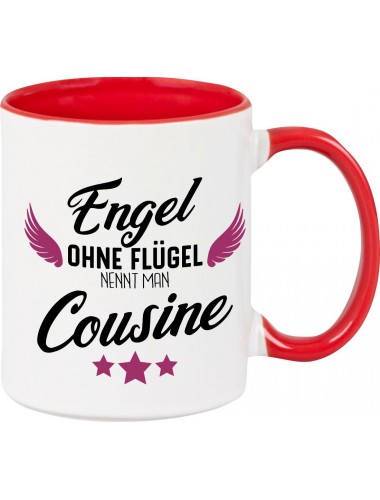 Kaffeepott Becher, Engel ohne Flügel nennt man Cousine, Tasse Kaffee Tee, rot