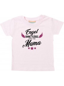 Baby Kids-T, Engel ohne Flügel nennt man Mama, Familie, rosa, 0-6 Monate