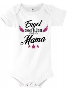 Baby Body Engel ohne Flügel nennt man Mama, Familie, weiss, 12-18 Monate
